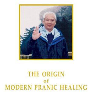 The Origin of Modern Pranic Healing and Arhatic Yoga